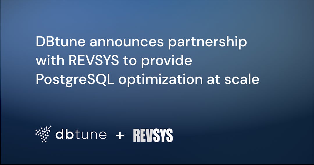 DBtune and REVSYS forge strategic partnership in PostgreSQL optimization