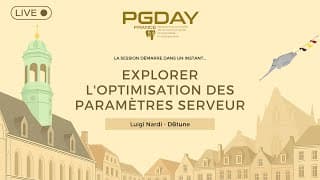 PGDay France 2025 - Explorer l'optimisation des paramètres serveur