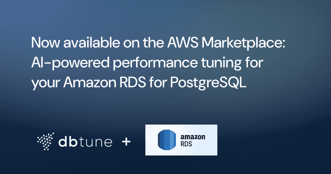 Now available on the AWS Marketplace: AI-powered performance tuning for your Amazon RDS for PostgreSQL