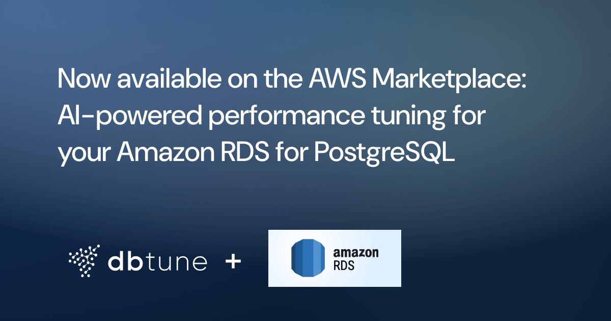 Now available on the AWS Marketplace: AI-powered performance tuning for your Amazon RDS for PostgreSQL