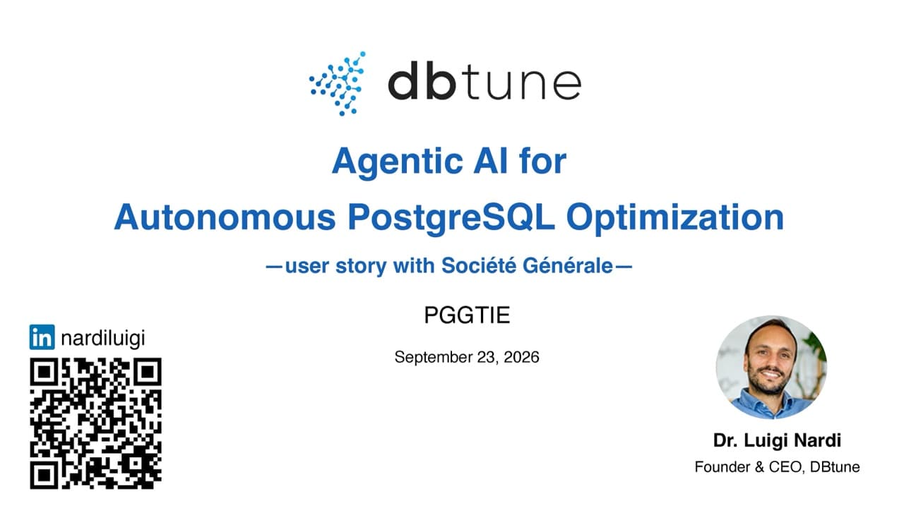 Agentic AI for Autonomous PostgreSQL Optimization - user story with Société Générale