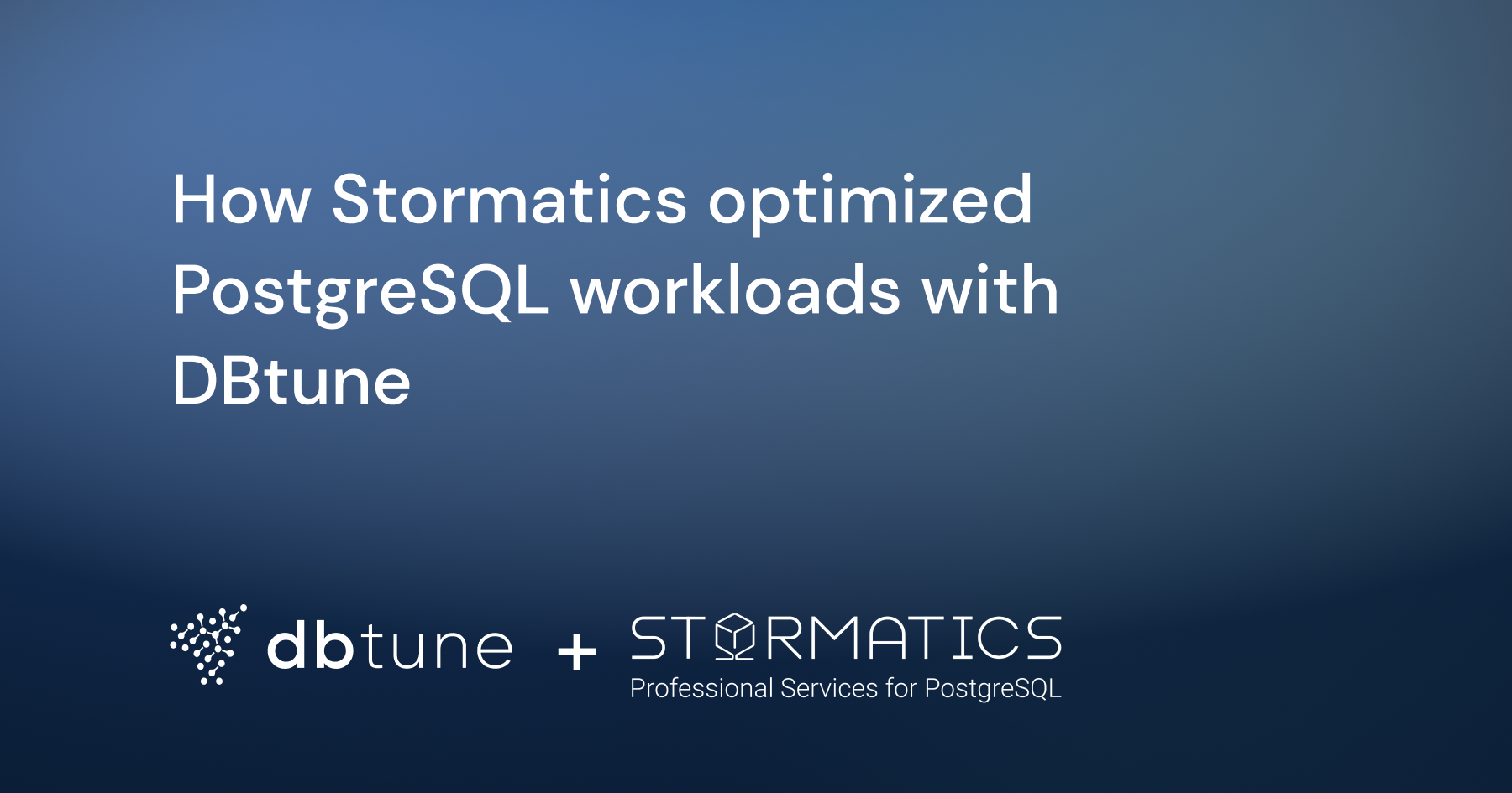 How Stromatics optimized PostgreSQL with DBtune